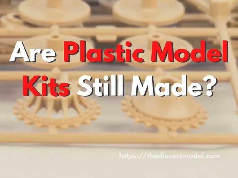 Are Plastic Model Kits Still Made: Model Kit’s Popularity and Challenges They Face