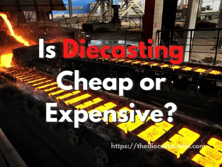 Is Diecasting Cheap or Expensive? A Closer Look at the Cost of Diecasting