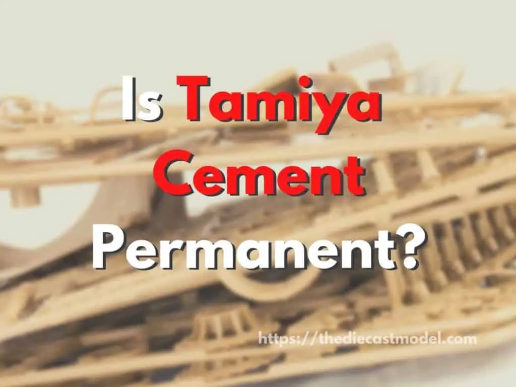 Is Tamiya cement permanent?