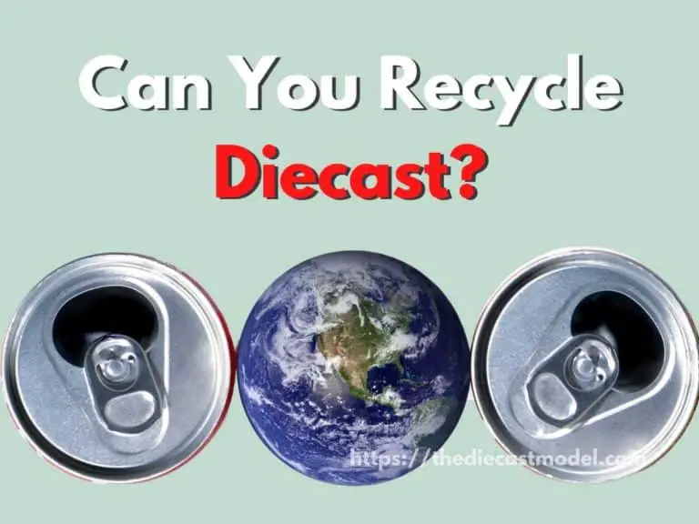 Can you Recycle Diecast? | Recyclability of Diecast’s components