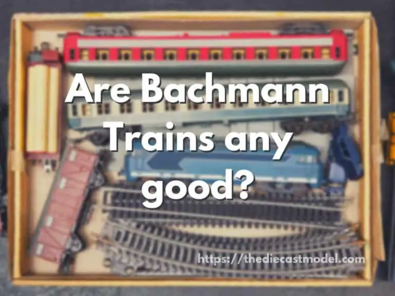 Are Bachmann Trains Good? A look into Bachmann’s quality and production