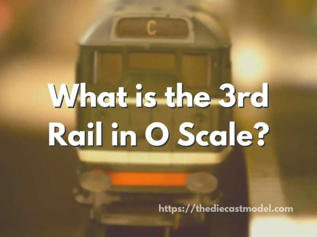 What is the 3rd Rail in O Scale?