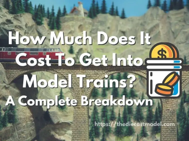 How Much Does It Cost To Get Into Model Trains? A Breakdown of the Cost and How To Save Money on Model Railroading