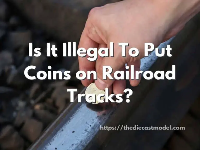 Is It Illegal To Put Coins on Railroad Tracks