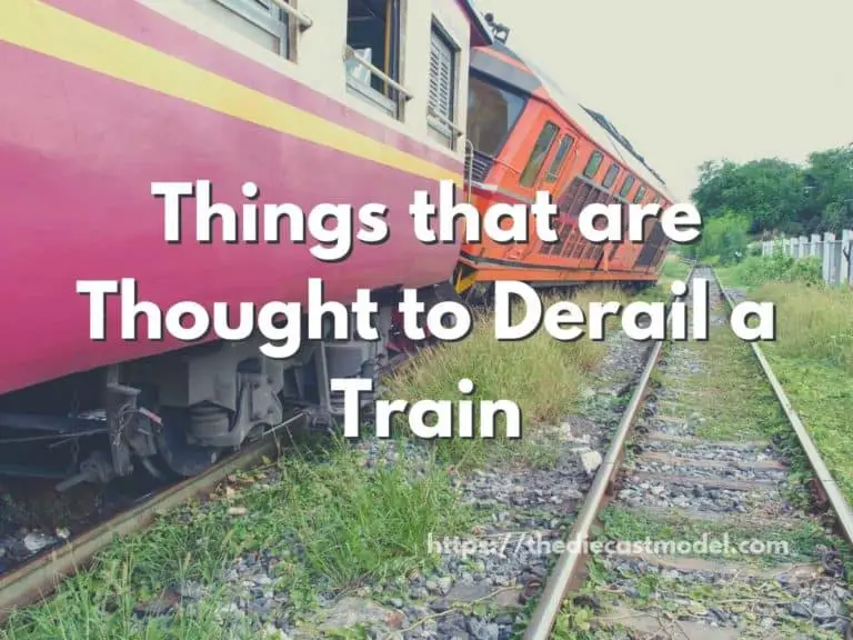 11 Things that are Thought to Derail a Train (How Many of Them are True?)